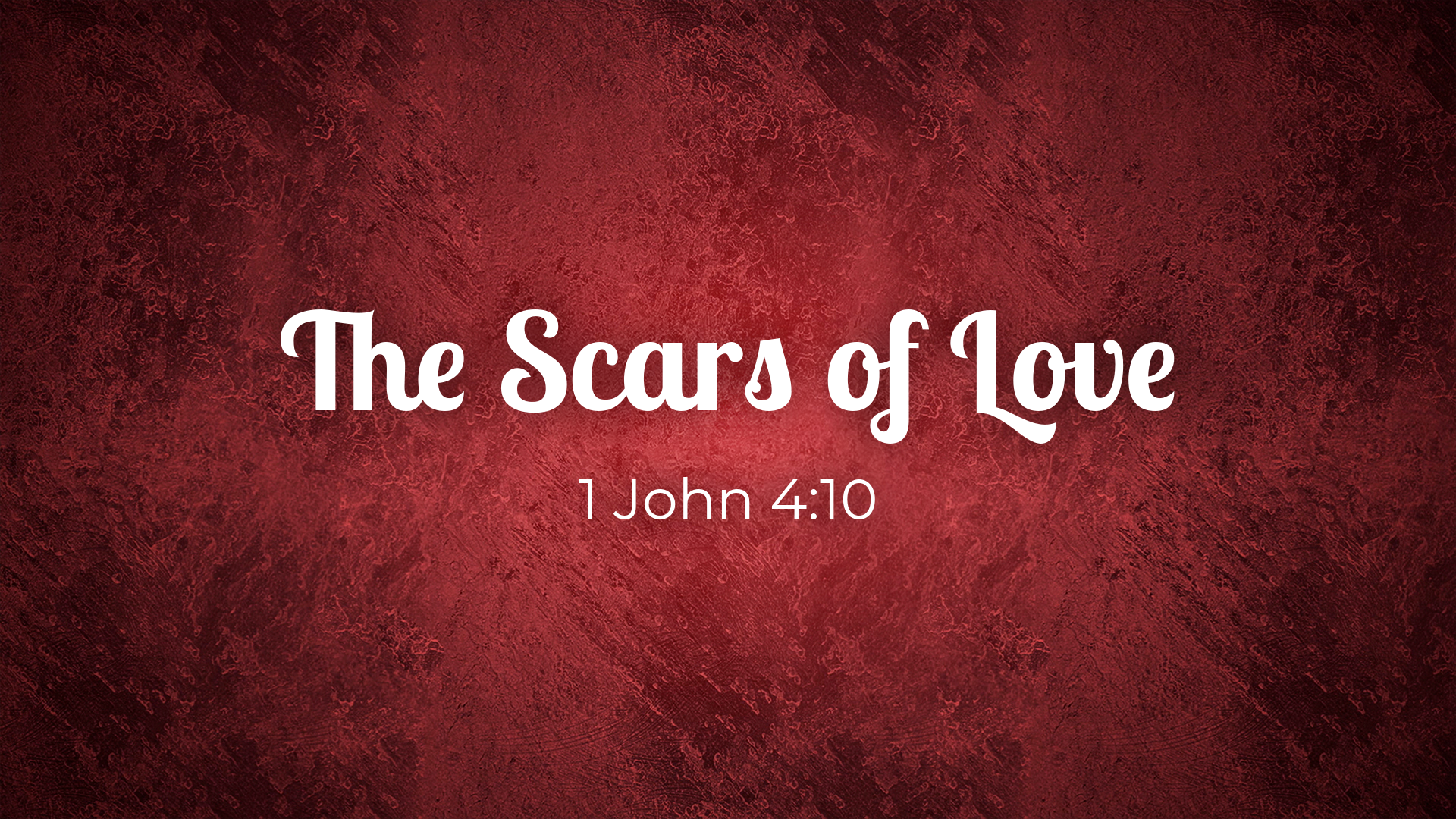 The Scars of Love
