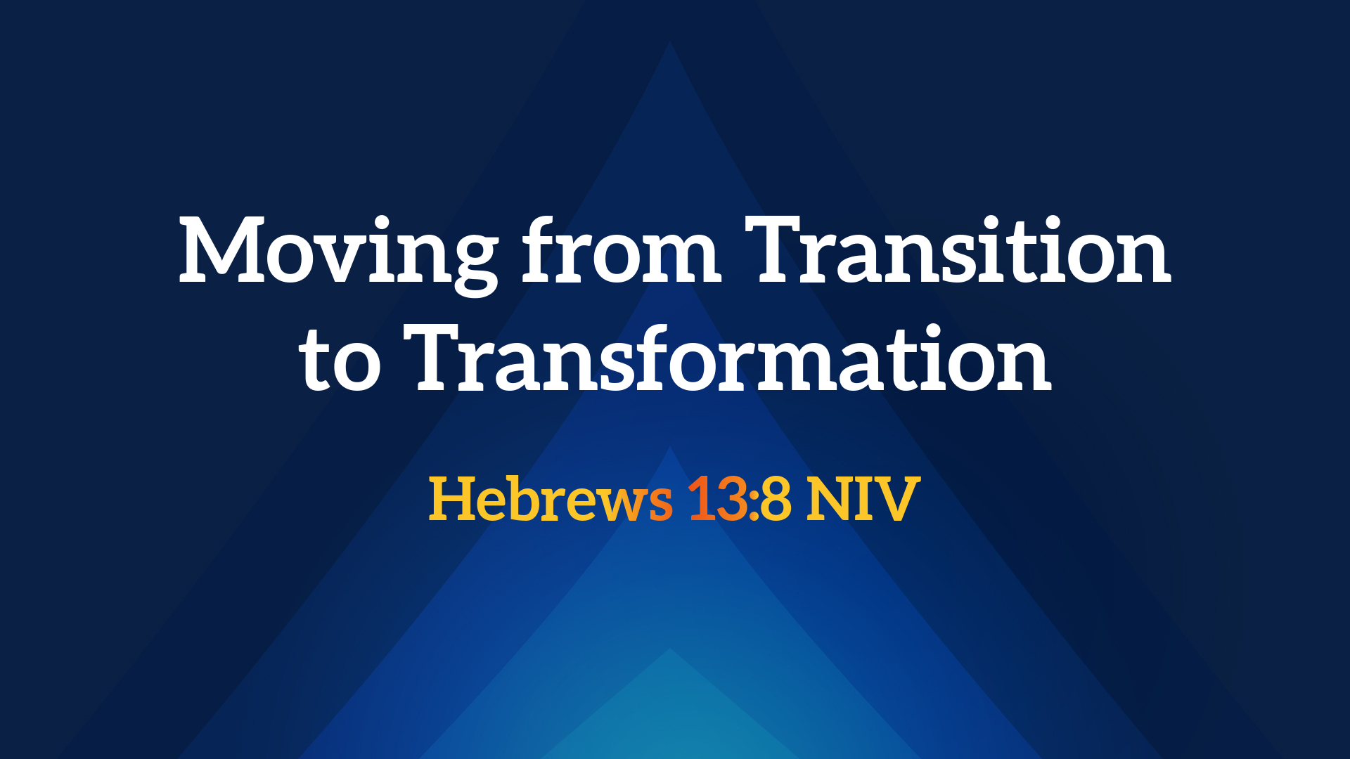 Moving from Transition to Transformation