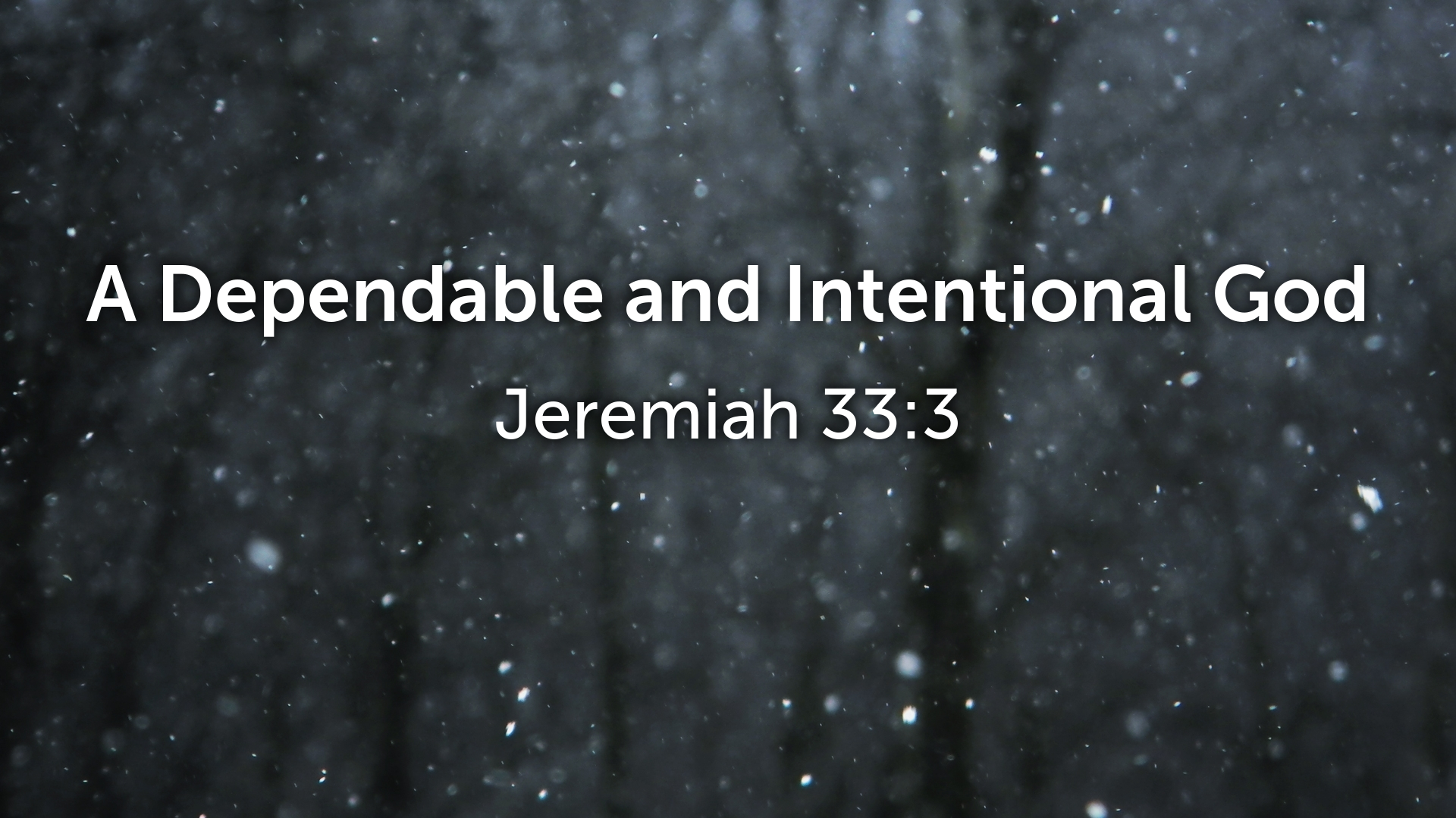 A Dependable and Intentional God