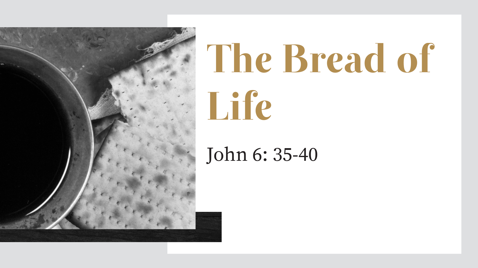 The Bread of Life