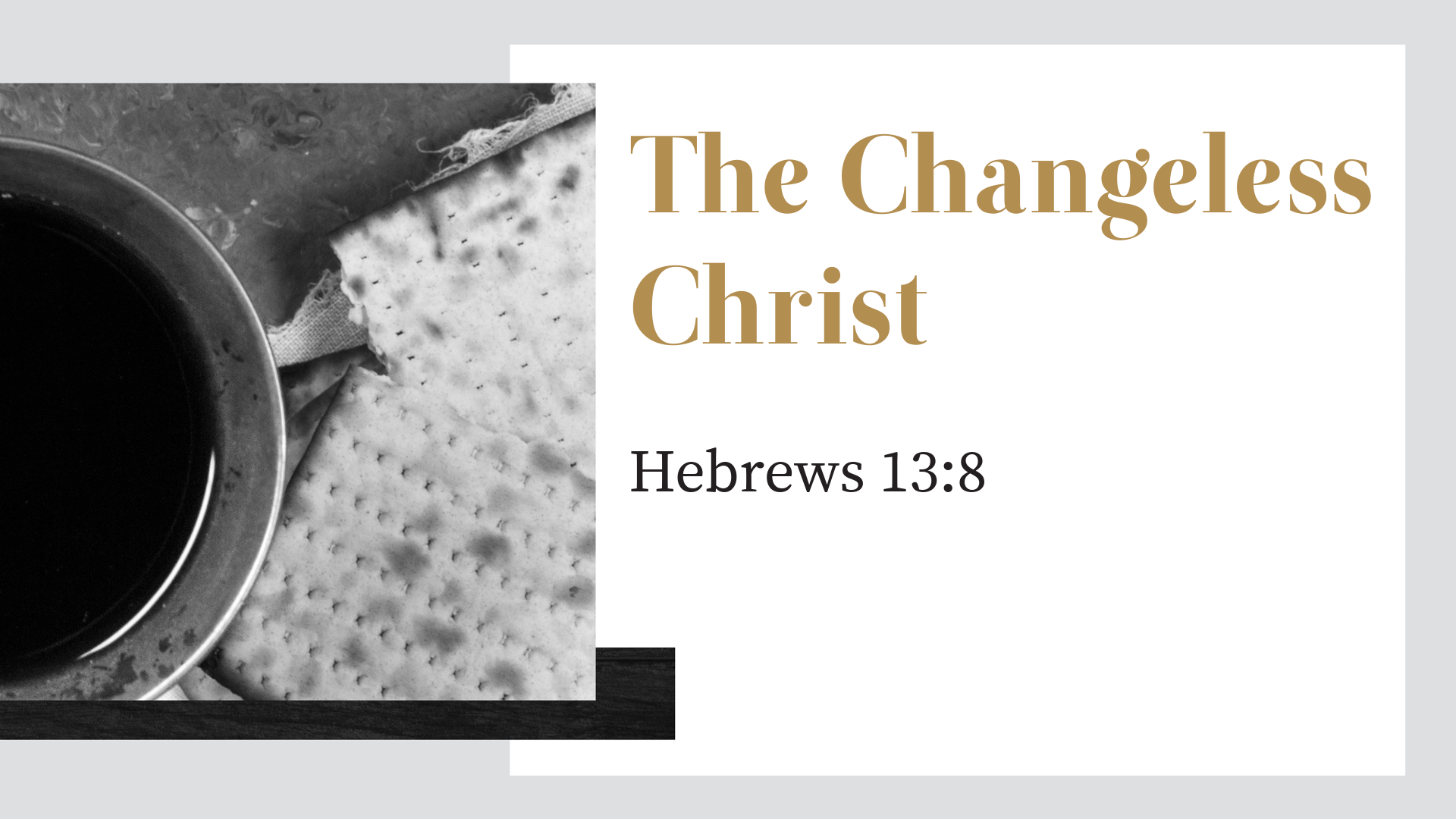 The Changeless Christ