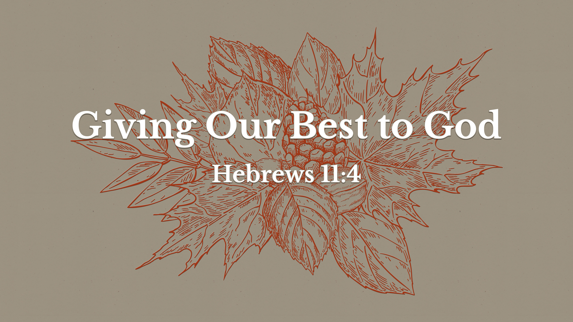 Giving Our Best to God