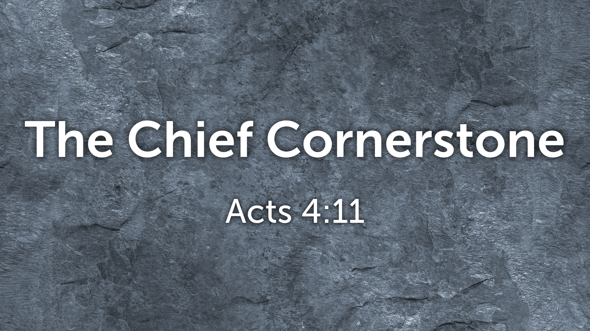 The Chief Cornerstone