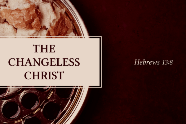 Changeless Christ