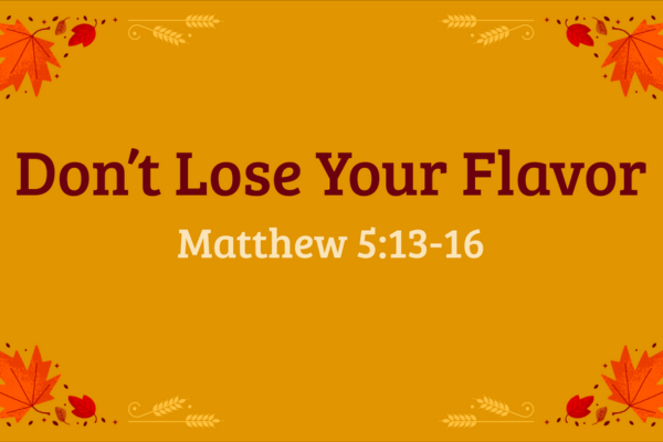 Don't Lose Your Flavor