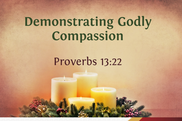 Demonstrating Godly Compassion