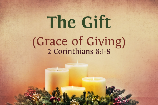 The Gift (Grace of Giving)