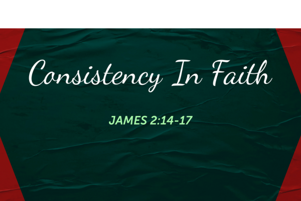 Consistency in Faith