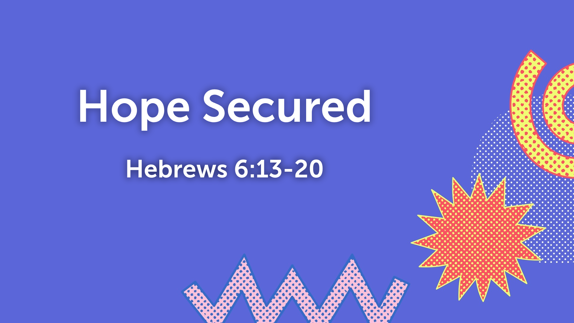 Hope Secured