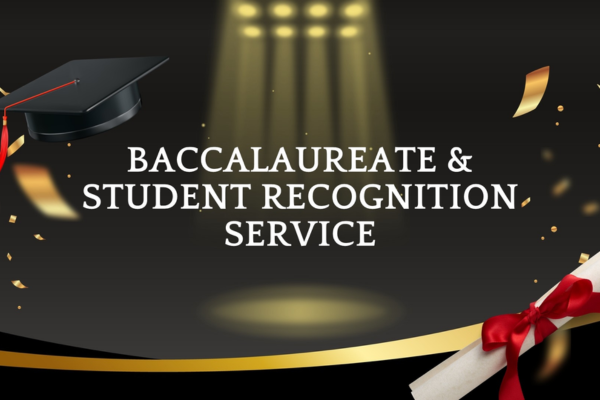 Baccalaureate & Student Recognition Service
